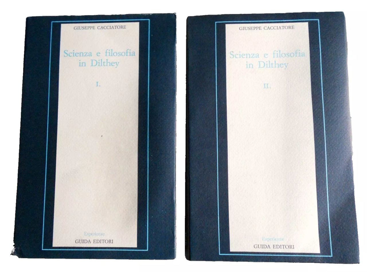 SCIENZA E FILOSOFIA IN DILTHEY. I, II (VOLUME 1, VOLUME …