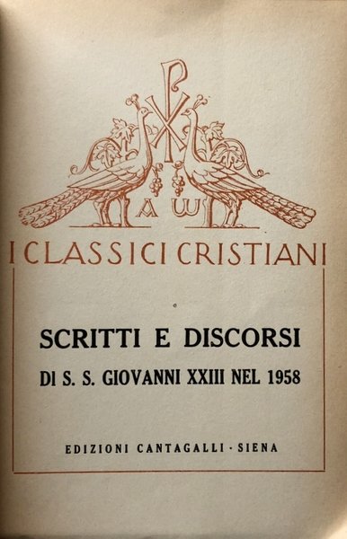 SCRITTI E DISCORSI DI S. S. (SUA SANTITÀ) GIOVANNI XXIII