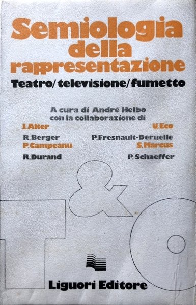 SEMIOLOGIA DELLA RAPPRESENTAZIONE: TEATRO, TELEVISIONE, FUMETTO