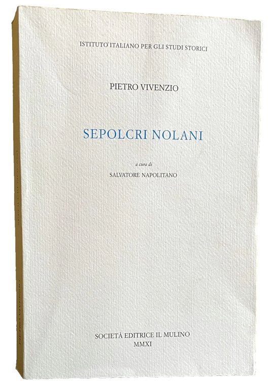 SEPOLCRI NOLANI. A CURA DI SALVATORE NAPOLITANI