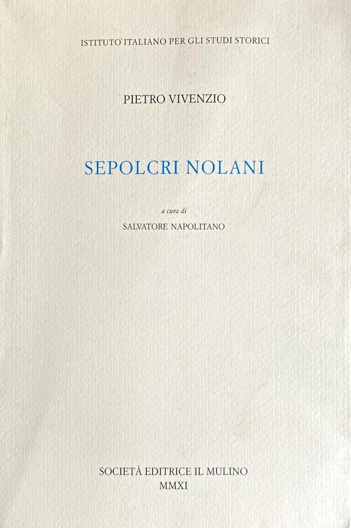 SEPOLCRI NOLANI. A CURA DI SALVATORE NAPOLITANI