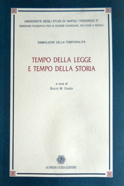 SIMBOLICHE DELLA TEMPORALITÀ. TEMPO DELLA LEGGE E TEMPO DELLA STORIA