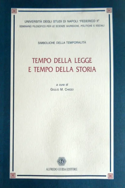 SIMBOLICHE DELLA TEMPORALITÀ. TEMPO DELLA LEGGE E TEMPO DELLA STORIA | Immagine principale