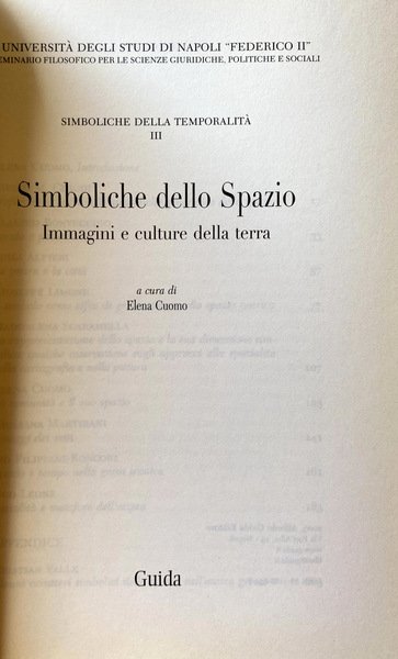 SIMBOLICHE DELLO SPAZIO. IMMAGINI E CULTURE DELLA TERRA. A CURA …