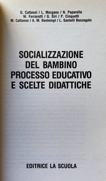 SOCIALIZZAZIONE DEL BAMBINO, PROCESSO EDUCATIVO E SCELTE DIDATTICHE