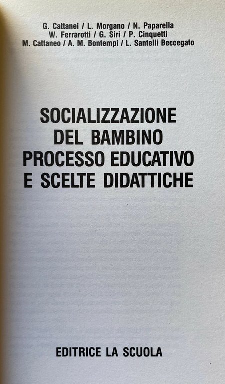 SOCIALIZZAZIONE DEL BAMBINO, PROCESSO EDUCATIVO E SCELTE DIDATTICHE | Immagine Gallery 3