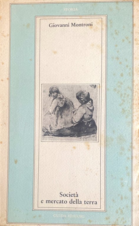 SOCIETÀ E MERCATO DELLA TERRA. LA VENDITA DEI TERRENI DELLA … | Immagine Gallery 3