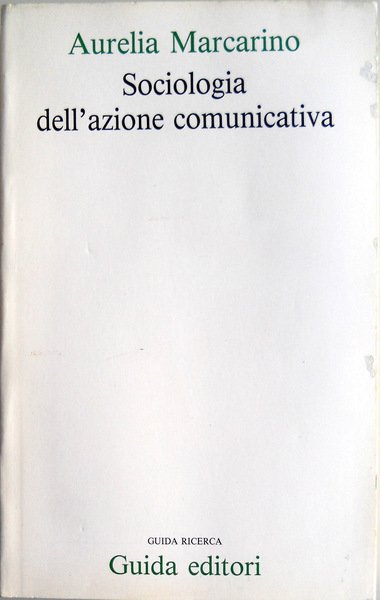 SOCIOLOGIA DELL'AZIONE COMUNICATIVA