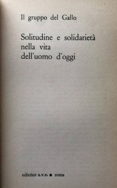 SOLITUDINE E SOLIDARIETÀ NELLA VITA DELL'UOMO DI OGGI