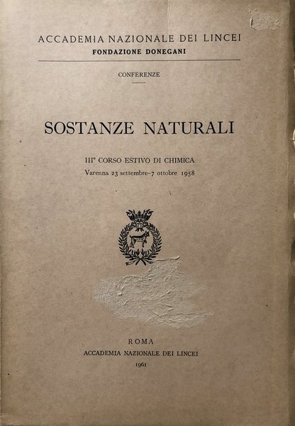 SOSTANZE NATURALI. III TERZO CORSO ESTIVO DI CHIMICA. (VARENNA, 23 …