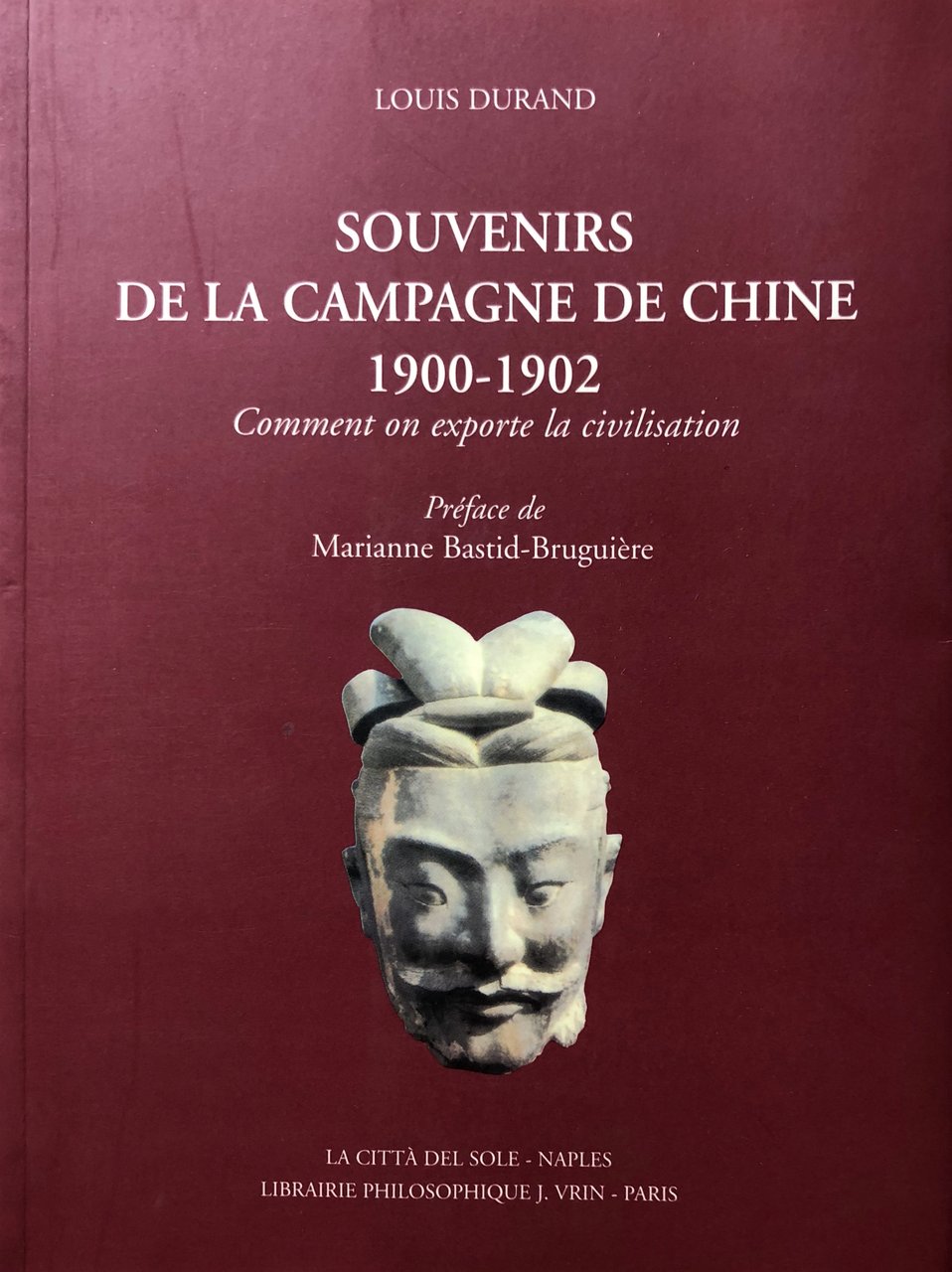 SOUVENIRS DE LA CAMPAGNE DE CHINE 1900-1902. COMMENT ON EXPORTE … | Immagine principale