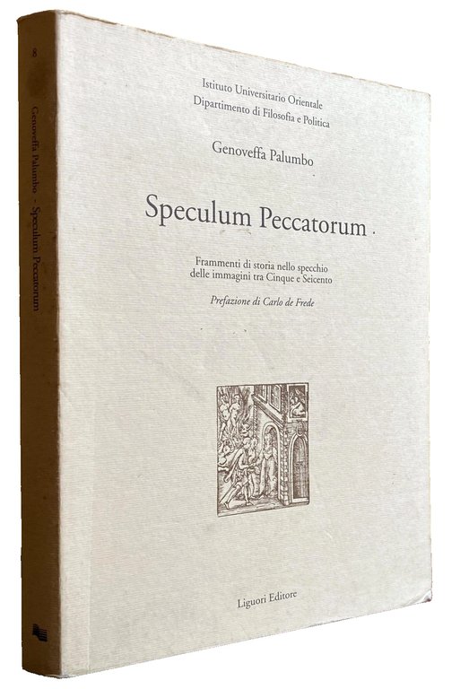 SPECULUM PECCATORUM. FRAMMENTI DI STORIA NELLO SPECCHIO TRA CINQUE E …
