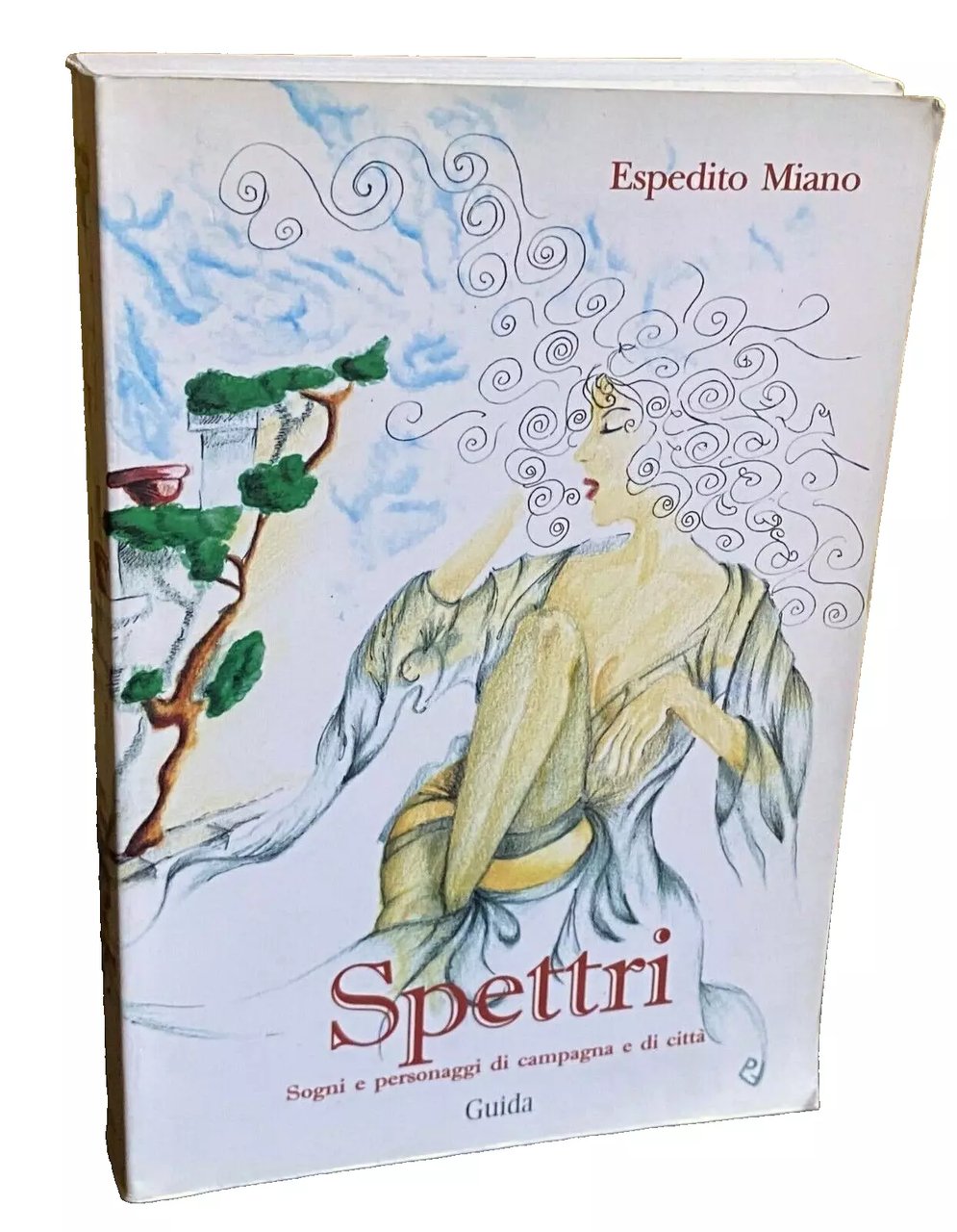 SPETTRI. SOGNI E PERSONAGGI DI CAMPAGNA E DI CITTÀ