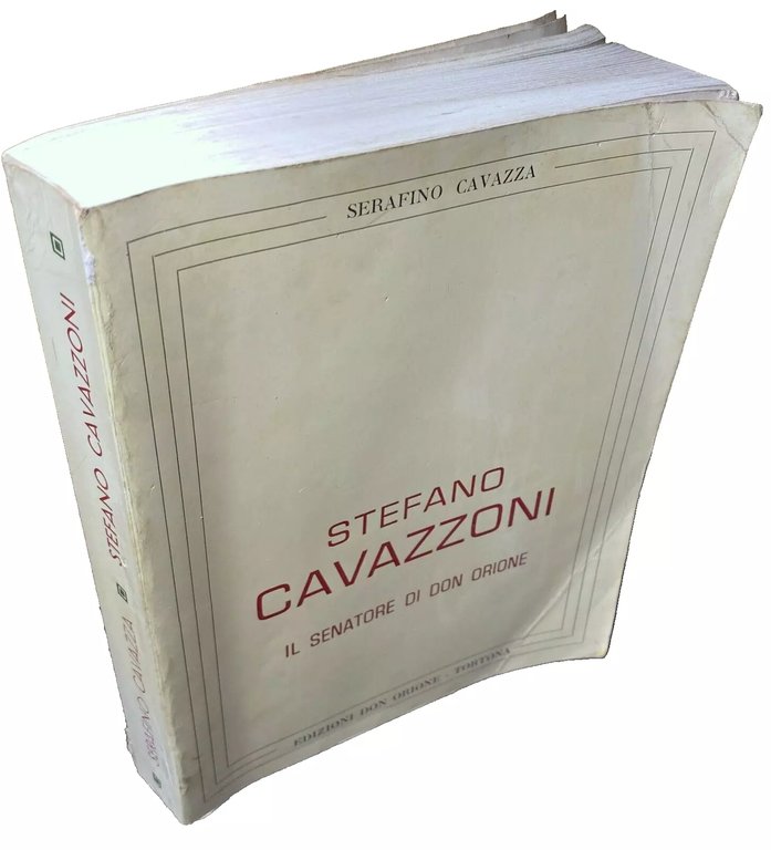 STEFANO CAVAZZONI: IL SENATORE DI DON ORIONE