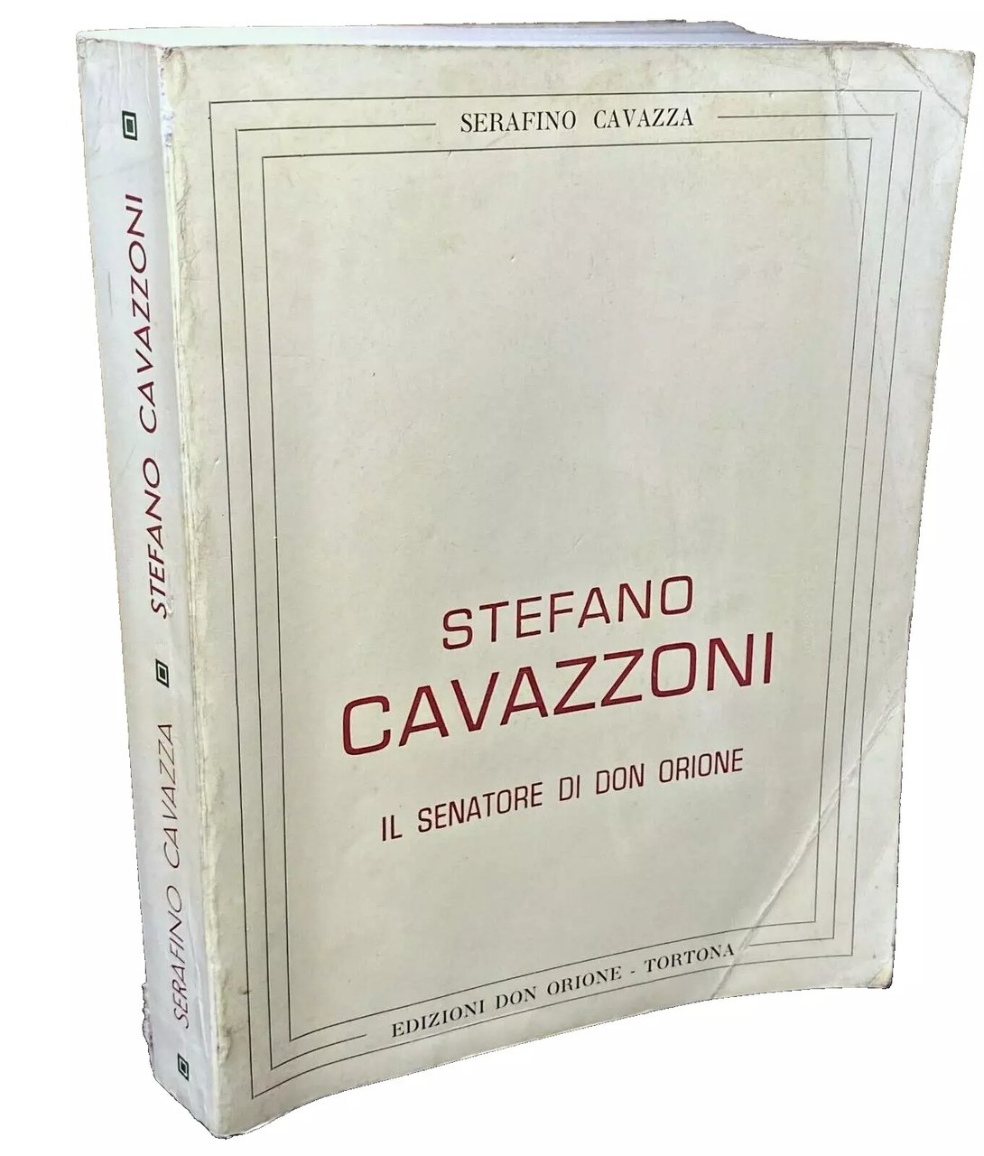 STEFANO CAVAZZONI: IL SENATORE DI DON ORIONE