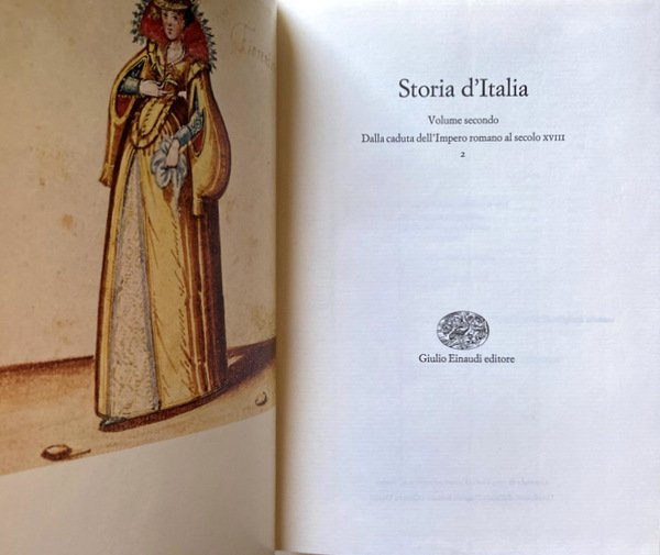 STORIA D'ITALIA DALLA CADUTA DELL'IMPERO ROMANO AL SECOLO XVIII (Vol. …