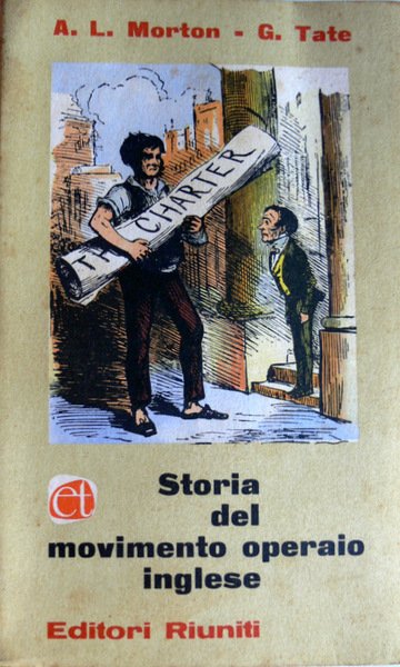STORIA DEL MOVIMENTO OPERAIO INGLESE (1770-1920)