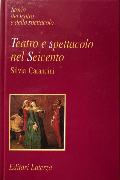 STORIA DEL TEATRO E DELLO SPETTACOLO: TEATRO E SPETTACOLO NEL …