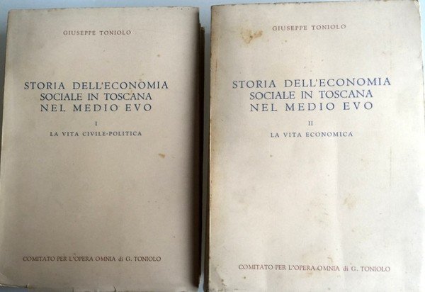 STORIA DELL'ECONOMIA SOCIALE IN TOSCANA NEL MEDIOEVO. (VOLUMI 1-2)