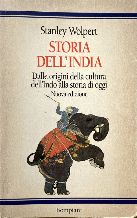 STORIA DELL'INDIA DALLE ORIGINI DELLA CULTURA DELL'INDO ALLA STORIA DI …