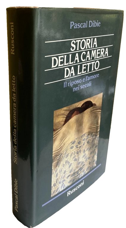 STORIA DELLA CAMERA DA LETTO. IL RIPOSO E L'AMORE NEI …