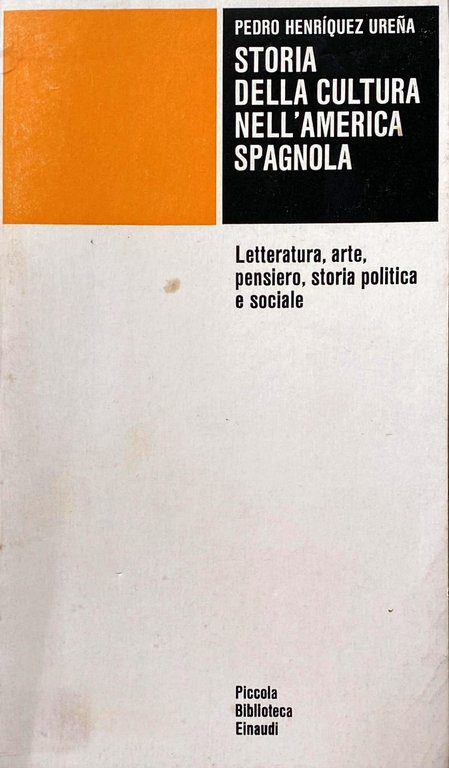 STORIA DELLA CULTURA NELL'AMERICA SPAGNOLA