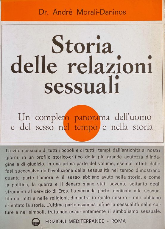 STORIA DELLE RELAZIONI SESSUALI. UN COMPLETO PANORAMA DELL'UOMO E DEL …