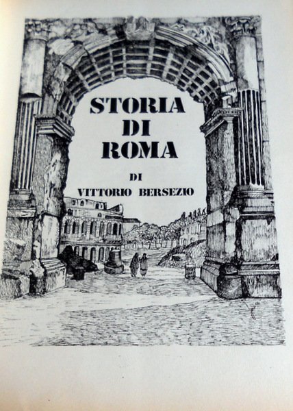 STORIA DI ROMA DALLE ORIGINI FINO AL 1870. (CON OLTRE …