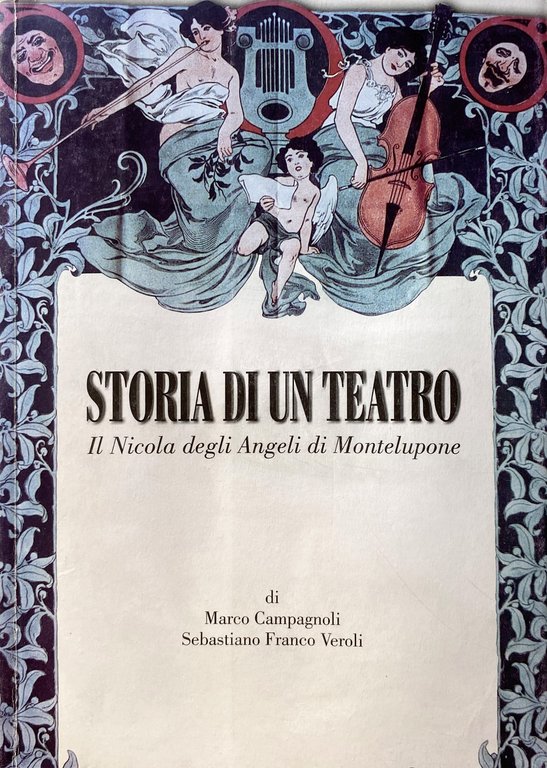 STORIA DI UN TEATRO: IL NICOLA DEGLI ANGELI DI MONTELUPONE