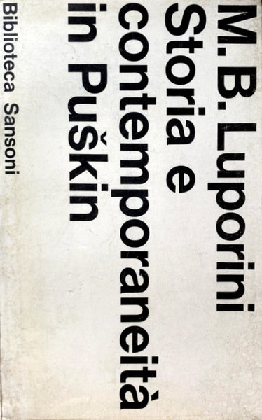 STORIA E CONTEMPORANEITÀ IN PUSKIN: 1. LA QUESTIONE DELLA PROSA …