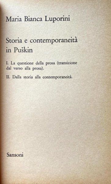 STORIA E CONTEMPORANEITÀ IN PUSKIN: 1. LA QUESTIONE DELLA PROSA …