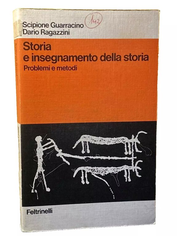 STORIA E INSEGNAMENTO DELLA STORIA. PROBLEMI E METODI