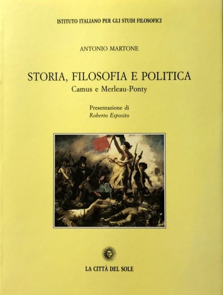 STORIA, FILOSOFIA E POLITICA. CAMUS E MERLEAU-PONTY