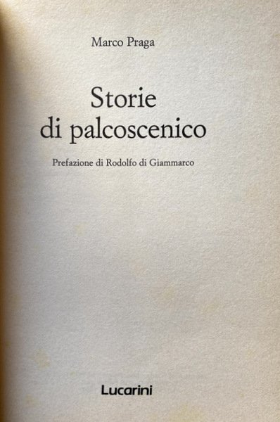 STORIE DI PALCOSCENICO. A CURA DI RODOLFO DI GIAMMARCO