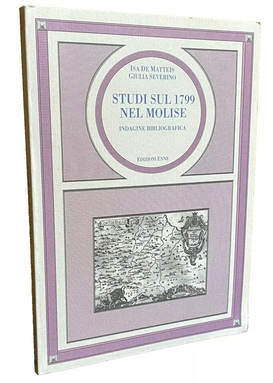 STUDI SUL 1799 NEL MOLISE: INDAGINE BIBLIOGRAFICA