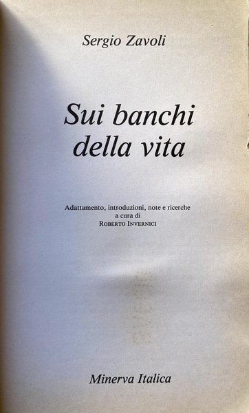 SUI BANCHI DELLA VITA. A CURA DI ROBERTO INVERNICI