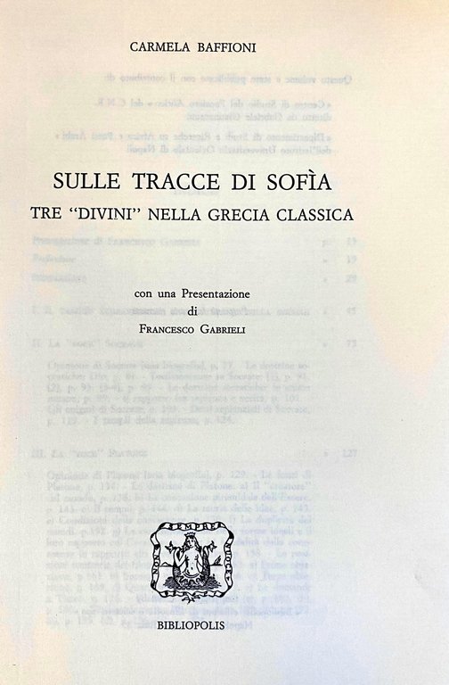 SULLE TRACCE DI SOFIA. TRE "DIVINI" NELLA GRECIA CLASSICA