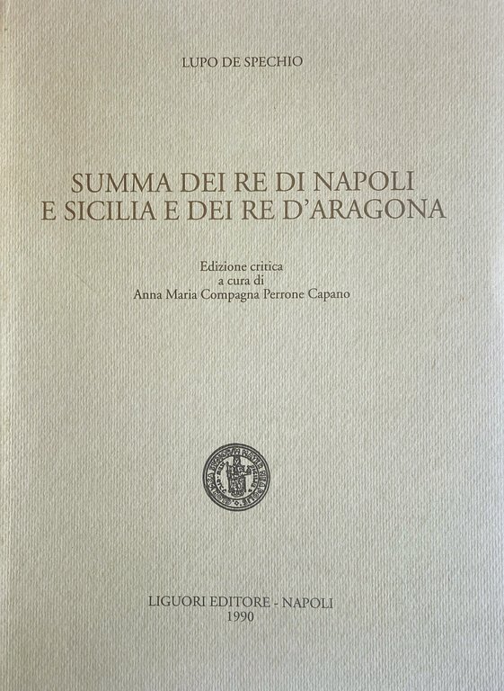 SUMMA DEI RE DI NAPOLI E SICILIA E DEI RE …