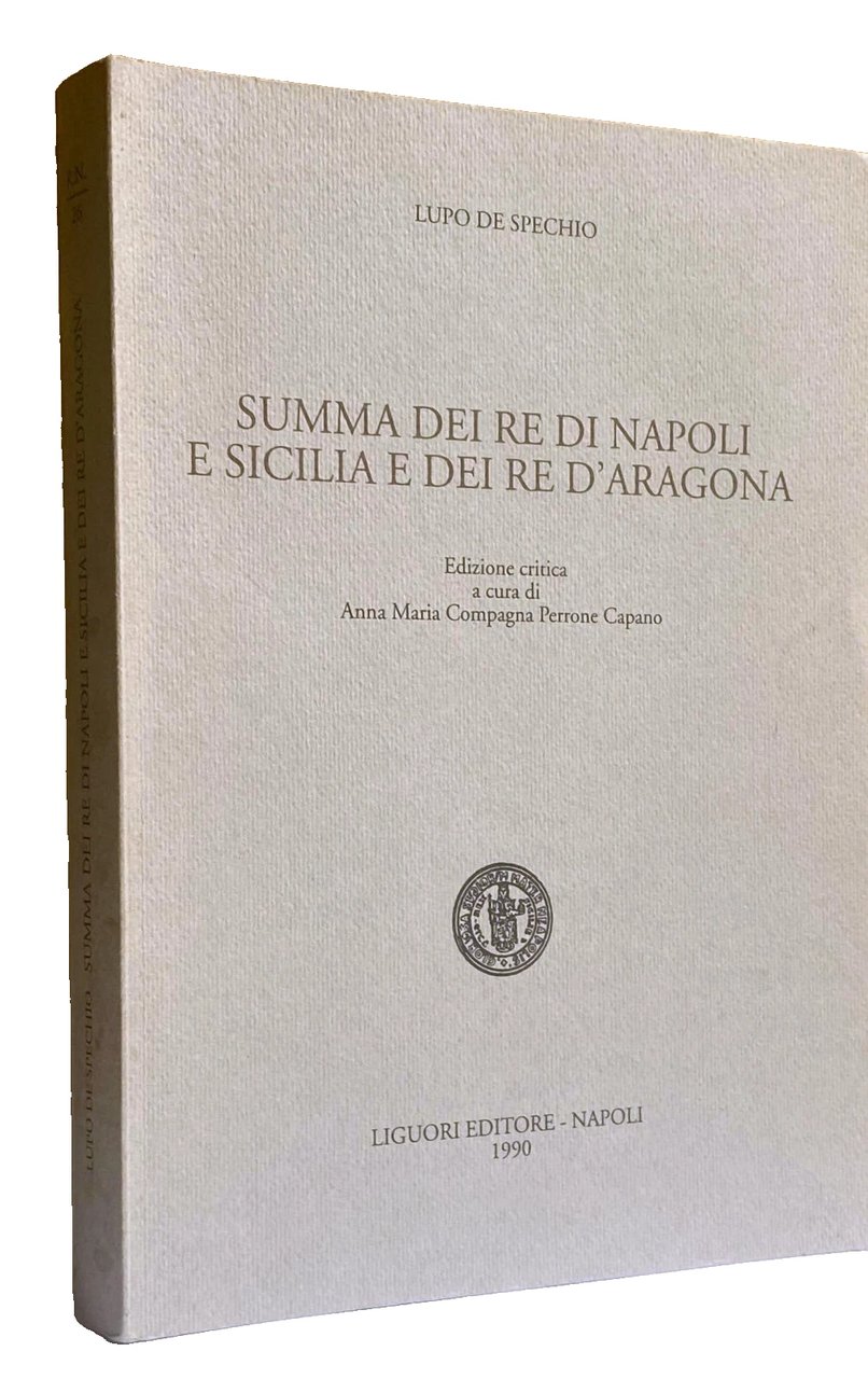 SUMMA DEI RE DI NAPOLI E SICILIA E DEI RE …