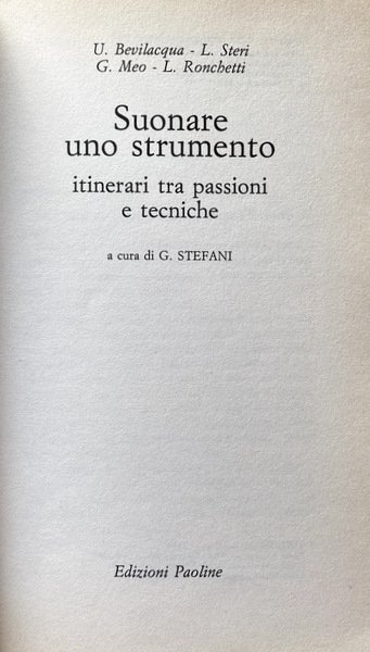 SUONARE UNO STRUMENTO. ITINERARI TRA PASSIONI E TECNICHE. A CURA …