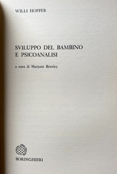 SVILUPPO DEL BAMBINO E PSICOANALISI