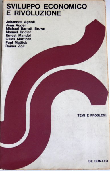 SVILUPPO ECONOMICO E RIVOLUZIONE. A CURA DI FIORELLA AYMONE, ADA …