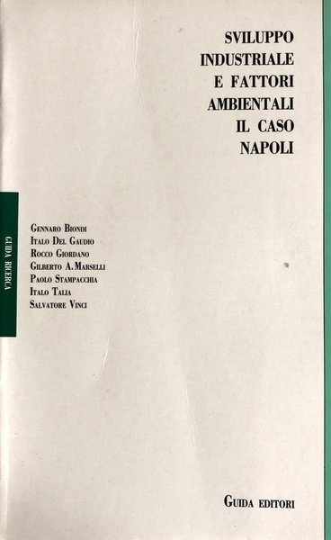 SVILUPPO INDUSTRIALE E FATTORI AMBIENTALI. IL CASO NAPOLI