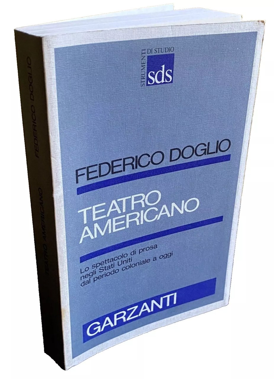 TEATRO AMERICANO. LO SPETTACOLO DI PROSA NEGLI STATI UNITI DAL …