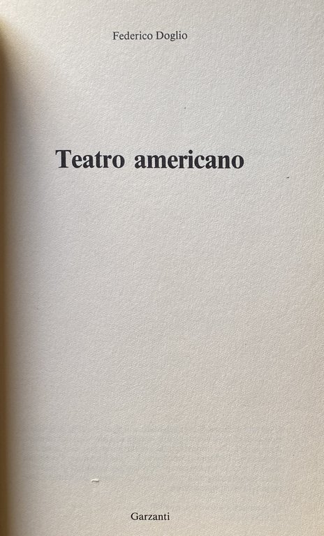 TEATRO AMERICANO. LO SPETTACOLO DI PROSA NEGLI STATI UNITI DAL …