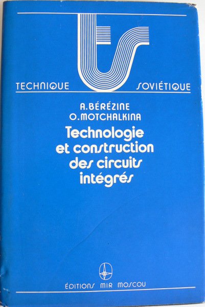 TECHNOLOGIE ET CONSTRUCTION DES CIRCUITS INTÉGRÉS