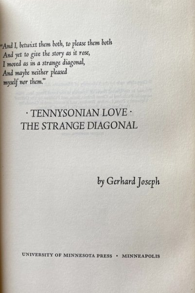 TENNYSONIAN LOVE. THE STRANGE DIAGONAL