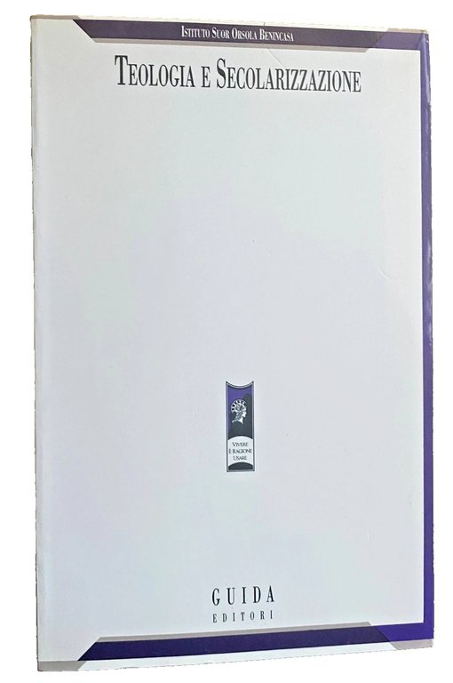 TEOLOGIA E SECOLARIZZAZIONE. ATTI DEL CONVEGNO 13 MARZO-1 APRILE 1987. … | Immagine Gallery 3