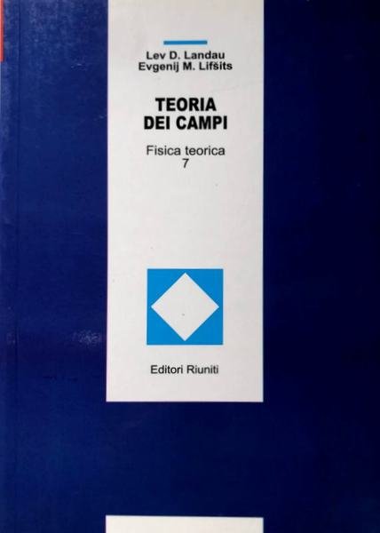 TEORIA DEI CAMPI. FISICA TEORICA VOLUME 2