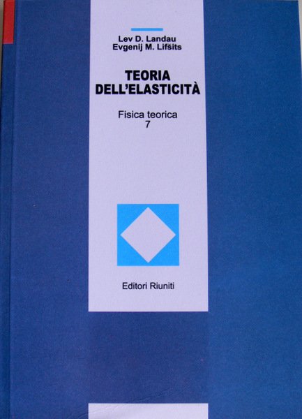 TEORIA DELL'ELASTICITÀ. FISICA TEORICA 7